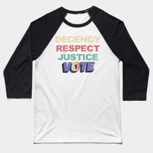 Decency Respect Justice Vote 2020 Biden Harris Retro Vintage Baseball T-Shirt